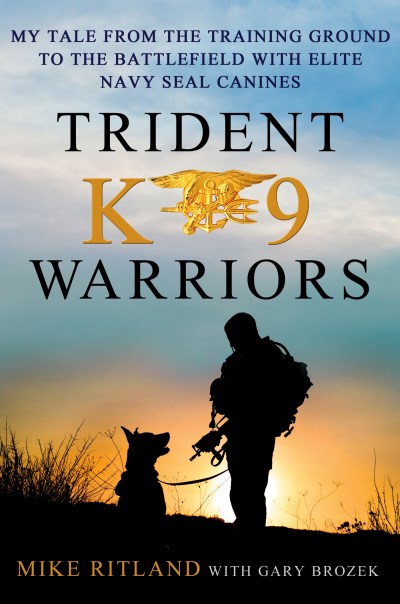 Michael Ritland/Trident K9 Warriors@My Tale From The Training Ground To The Battlefie